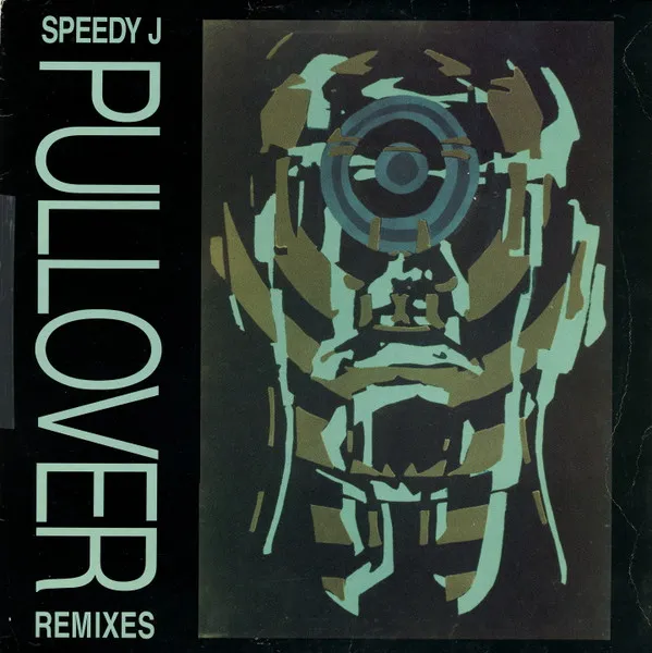 Speedy J — Pullover (Remixes), cover art
