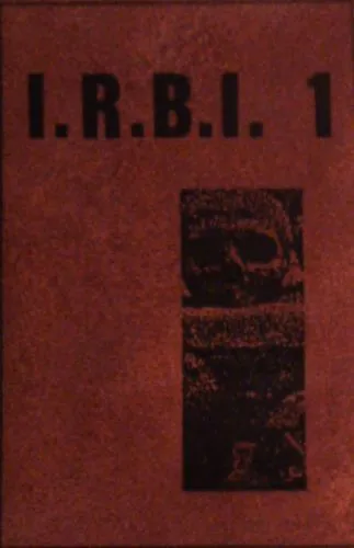 Suicide Commando & Stin Scatzor — I.R.B.I. 1 (Industrial Rape Bortxaketa Industriala), cover art