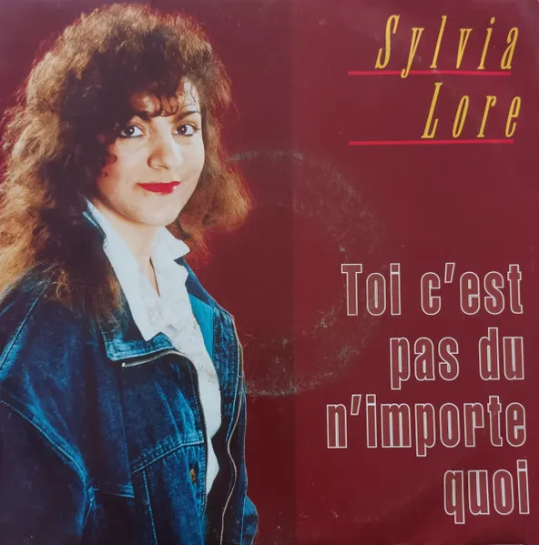 Sylvia Lore — Toi C'est Pas Du N'importe Quoi, cover art