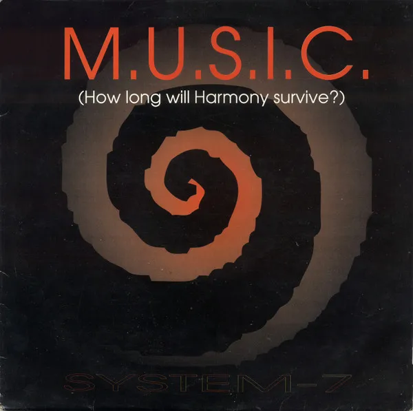 System-7 — M.U.S.I.C. (How Long Will Harmony Survive?), cover art