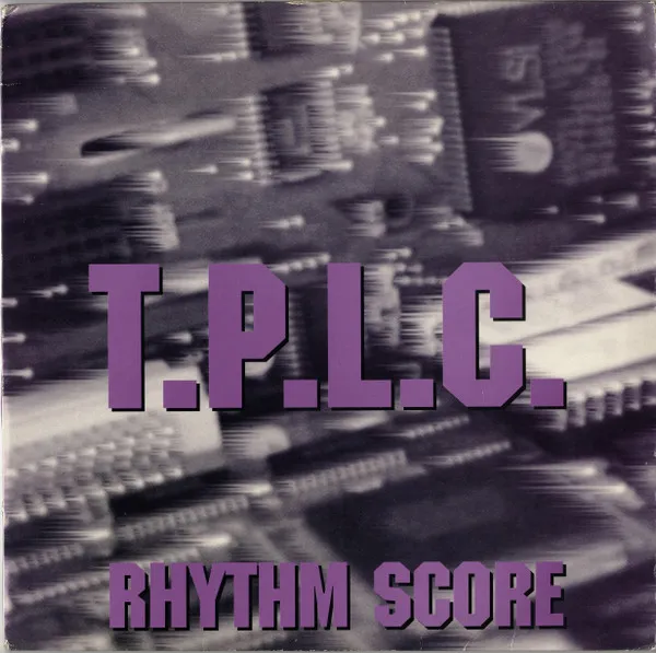 T.P.L.C. — Rhythm Score, cover art