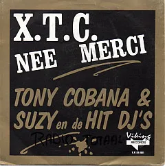 Tony Cabana & Suzy (22) En De Hit DJ's — X.T.C. Nee Merci, cover art