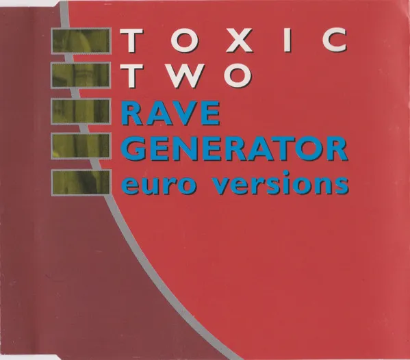 Toxic Two — Rave Generator, cover art