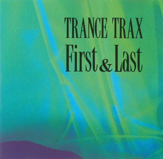 Trance Trax — First & Last, cover art