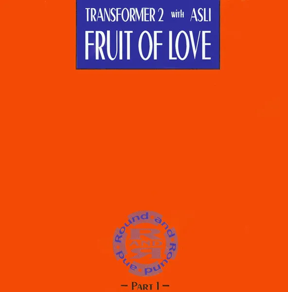 Transformer 2 With Asli Tanriverdi — Fruit Of Love (Part 1), cover art