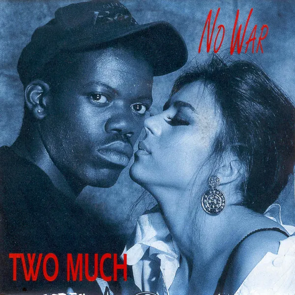 Two Much (2) — No War, cover art