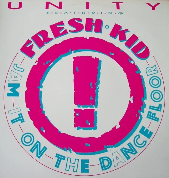 Unity (2) Featuring Fresh Kid, The — Jam It On The Dance Floor, cover art