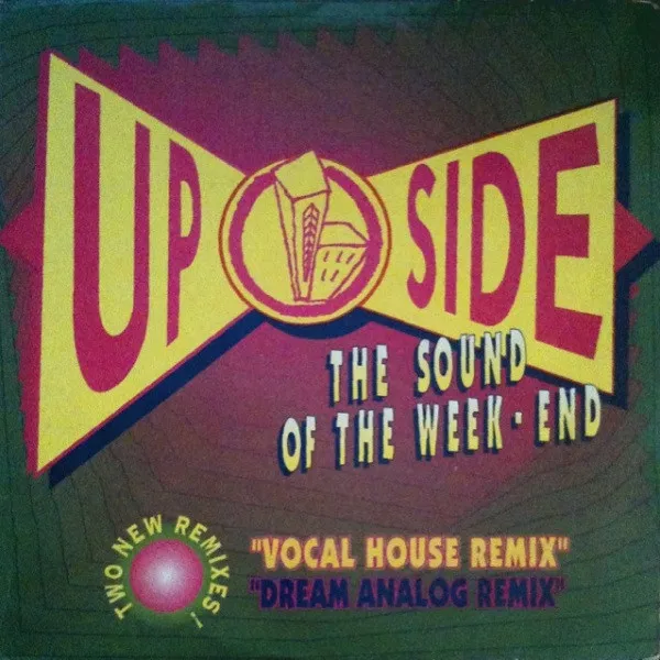 Up Side — The Sound Of The Week-End (Remixes), cover art