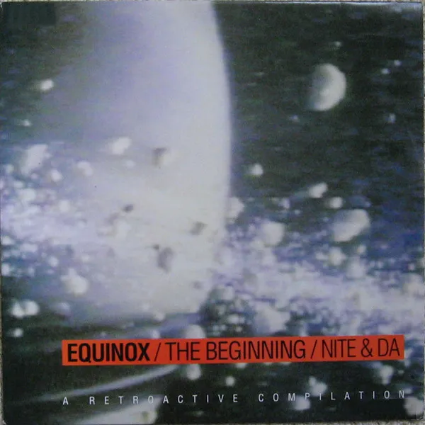 Various — Equinox / The Beginning / Nite & Da - A Retroactive Compilation, cover art