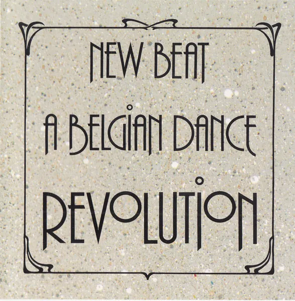 Various — New Beat, A Belgian Dance Revolution, cover art