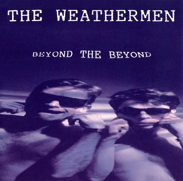 Weathermen, The — Beyond The Beyond, cover art