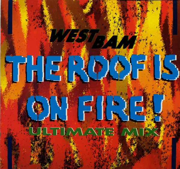 WestBam — The Roof Is On Fire! (Ultimate Mix), cover art