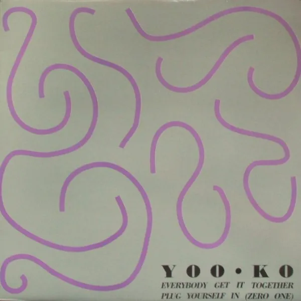 Yoo-Ko — Everybody Get It Together / Plug Yourself In (Zero One), cover art